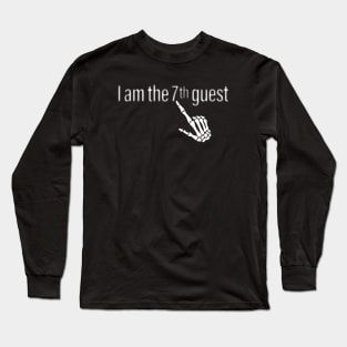 I am the 7th Guest Long Sleeve T-Shirt